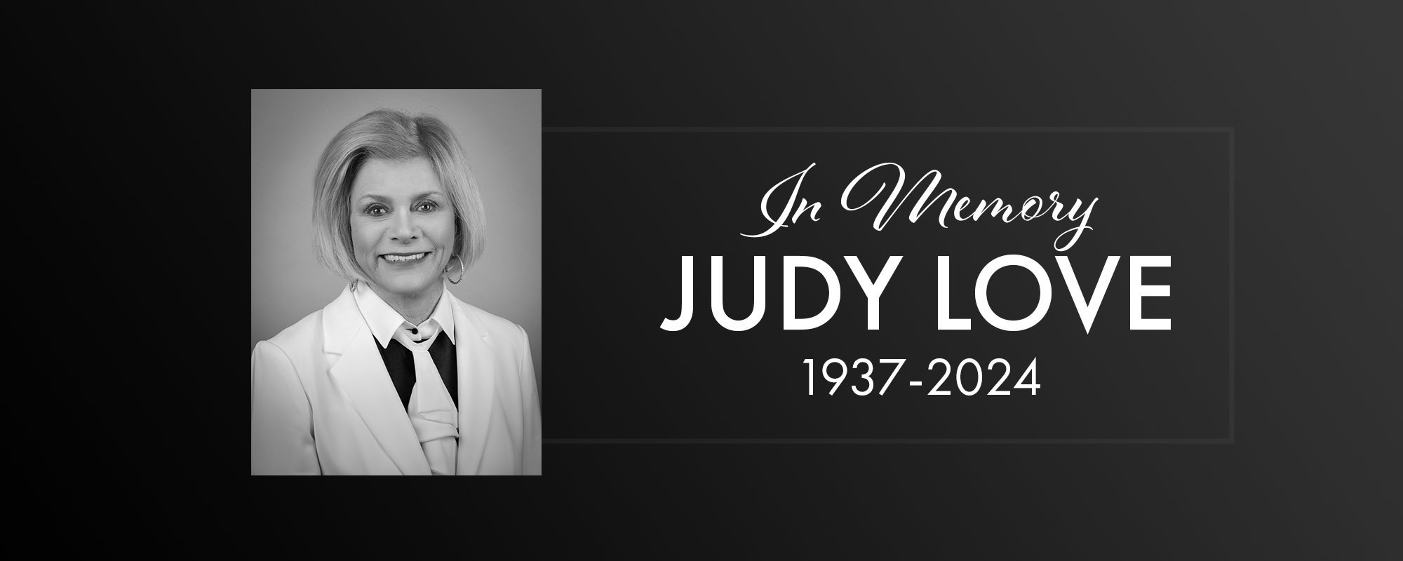 A graphic with a photo of Judy Love and "In Memory, Judy Love 1937-2024" on it